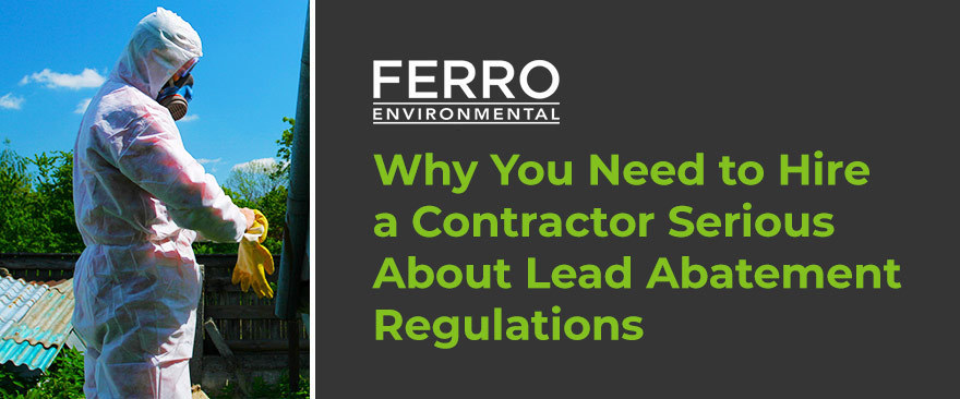 Why-You-Need-to-Hire-a-Contractor-Serious-About-Lead-Abatement-Regulations